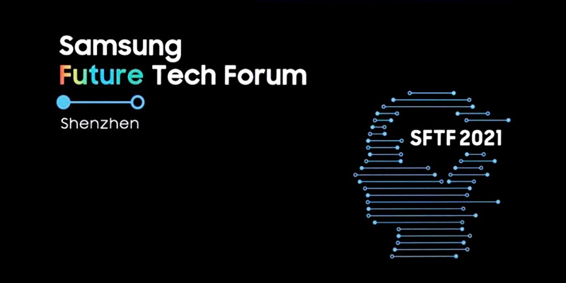 Samsung Future Tech Forum, SFTF 2021, Shenzhen