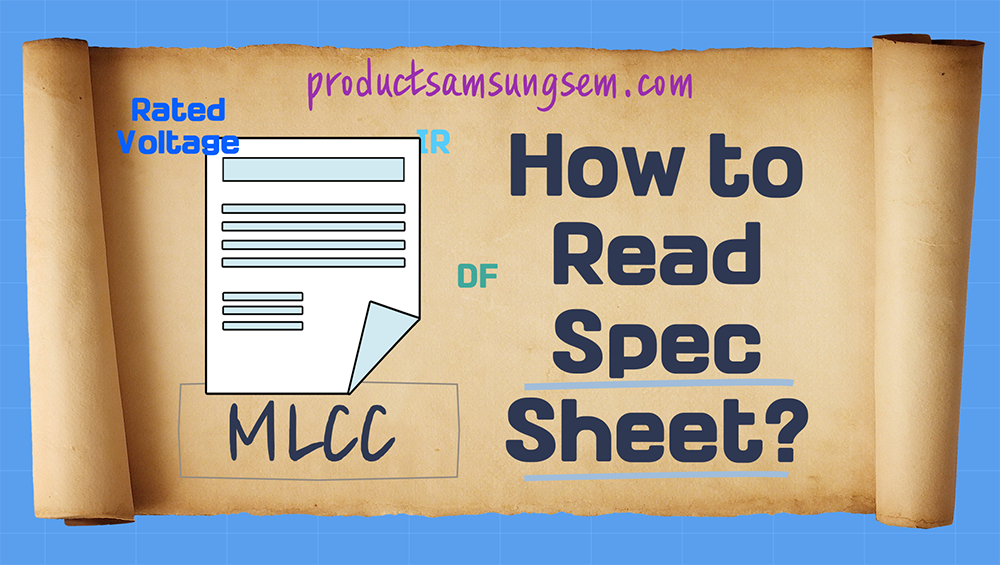How to read spec sheet? : Rated voltage, IR, DF, MLCC / productsamsungsem.com