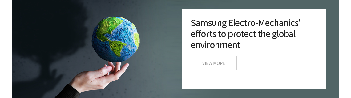 Samsung Electro-Mechanics' efforts to protect the global environment