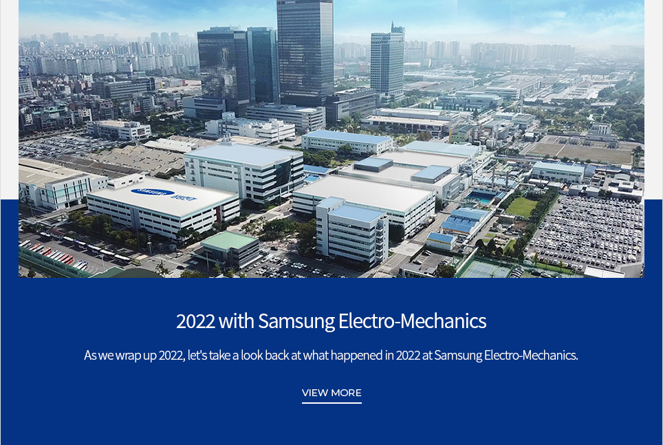 2022 with Samsung Electro-Mechanics VIEW MORE