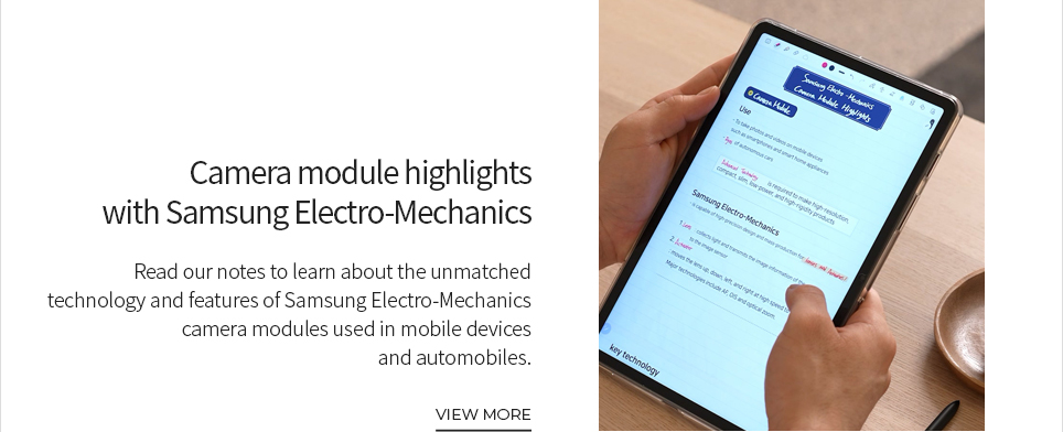 Camera module highlights with Samsung Electro-Mechanics VIEW MORE