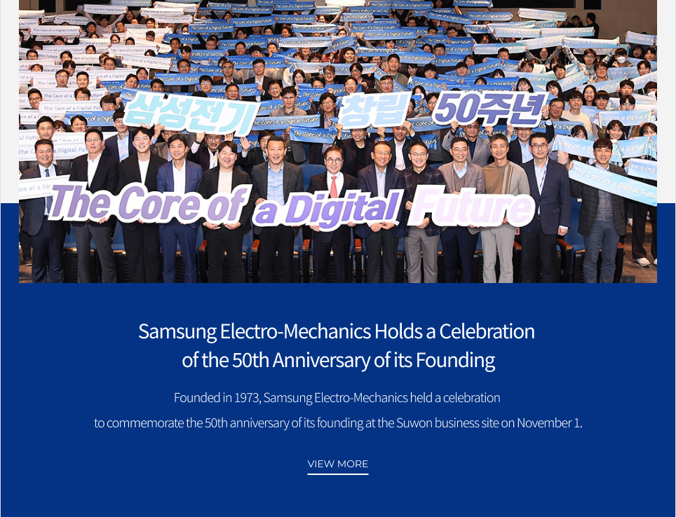 Samsung Electro-Mechanics Holds a Celebration of the 50th Anniversary of its Founding VIEW MORE