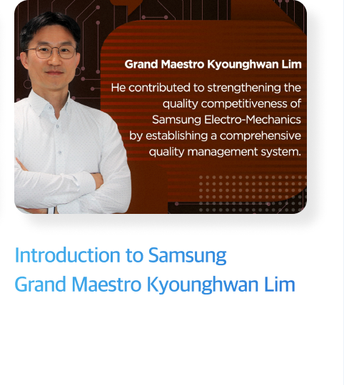 Introduction to Samsung Grand Maestro Kyounghwan Lim