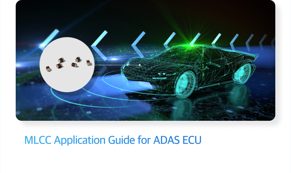 MLCC Application Guide for ADAS ECU