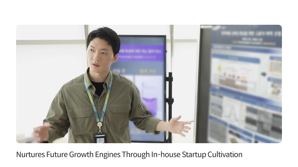 Nurtures Future Growth Engines Through In-house Startup Cultivation